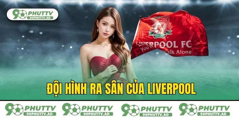 Đội hình ra sân của Liverpool